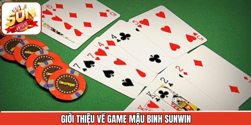 Tổng Quan Về Game Bài Mậu Binh Tại Sunwin